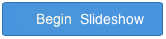 Begin slideshow